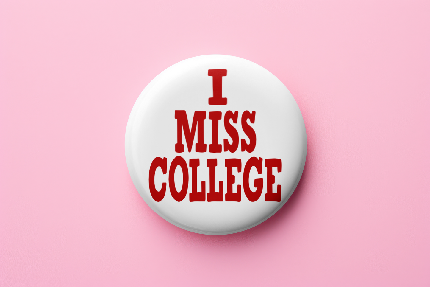 I Miss College