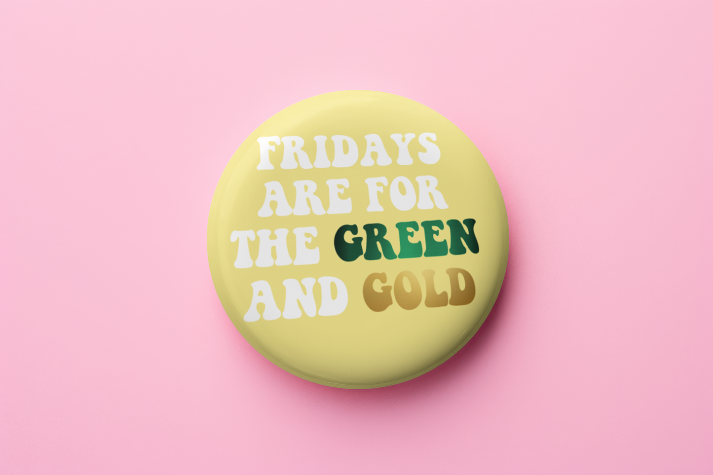 On Fridays We Wear Green and Gold