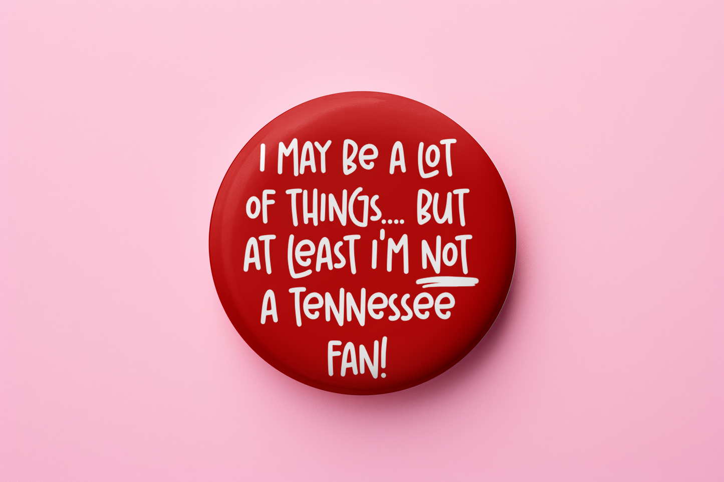 at least I'm not a Tennessee fan