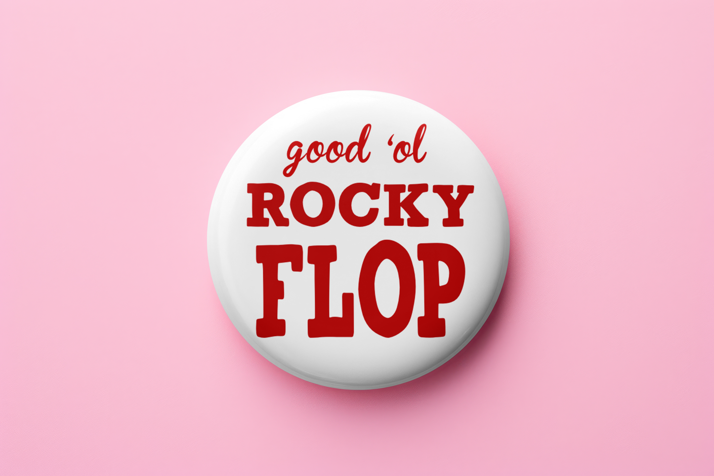 good ol' Rocky Flop