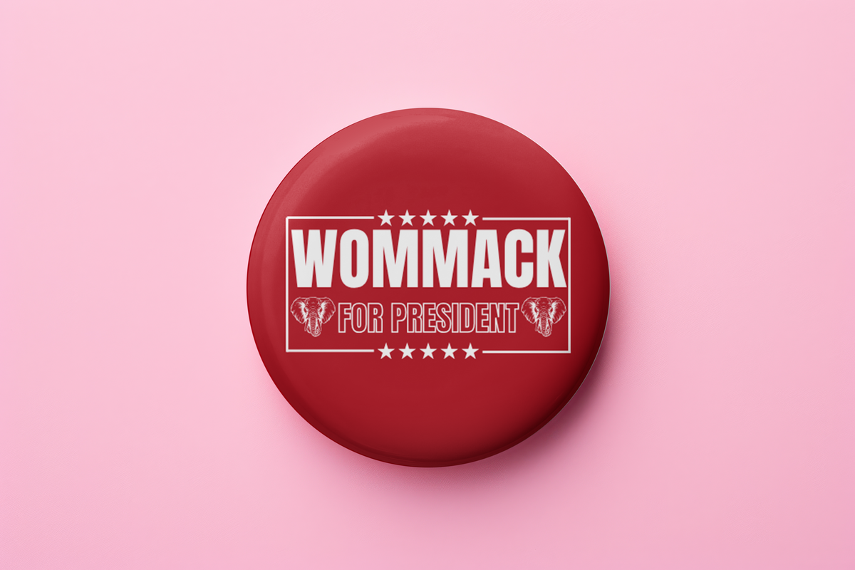 Wommack for President