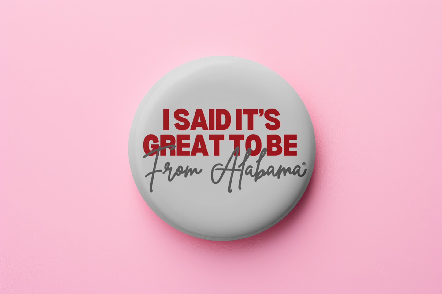 It's Great to be from Alabama