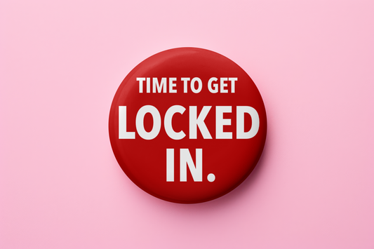Time to get Locked In
