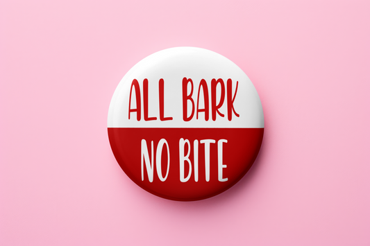 All Bark No Bite