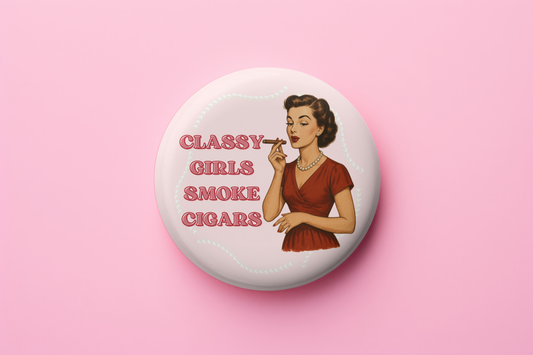 Classy Girls Smoke Cigars