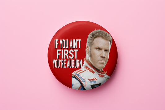 If you ain't first, you're auburn