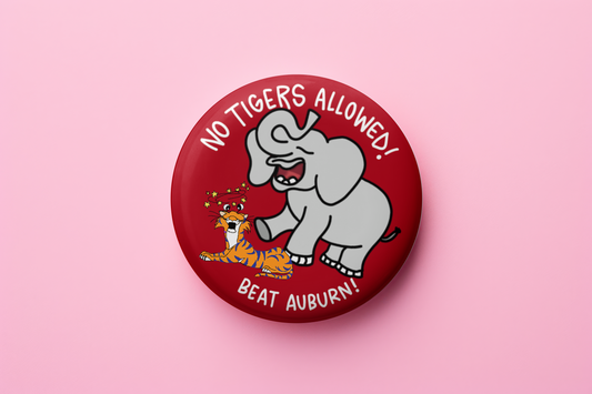 No Tigers Allowed - Beat Auburn