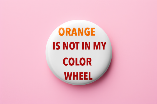 Orange is not in my color wheel