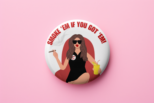Smoke 'em (GIRL)