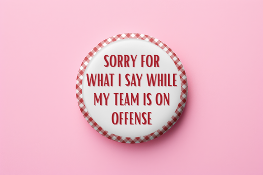 Sorry for what I say on offense